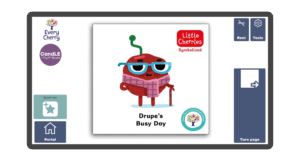 An image of a screen with the front cover of the book Drupe's Busy Day in Candle Books software. Around the front cover there are large blue cells saying bookmark, portal, rest, and a large turn page button. The Every Cherry and Candle Books logos are in the top left corner.